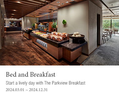 Bed and Breakfast, Start a lively day with The Parkview Breakfast,  2023.12.01 ~ 2024.12.31